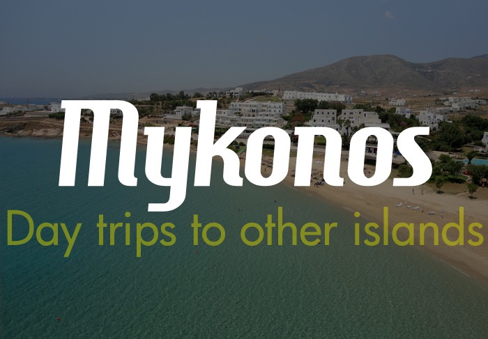 Mykonos day trips to other islands