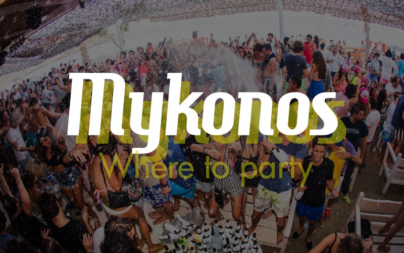 Where to party in Mykonos island