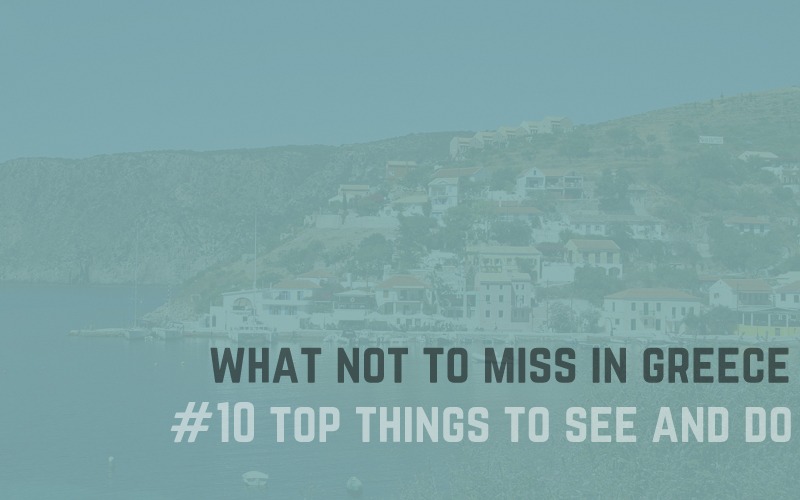 What not to miss in Greece